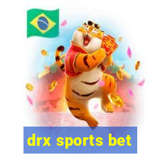 drx sports bet